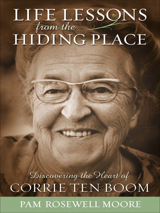 Title details for Life Lessons from the Hiding Place by Pam Rosewell Moore - Available